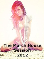 The March House Session 2012